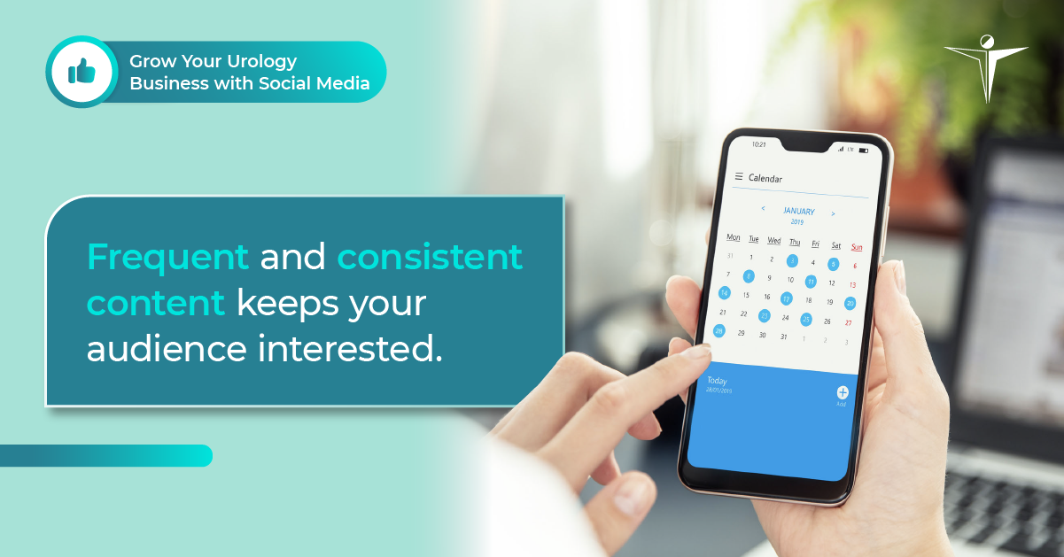 Frequent and Consistent Content Keeps Your Audience Interested ...